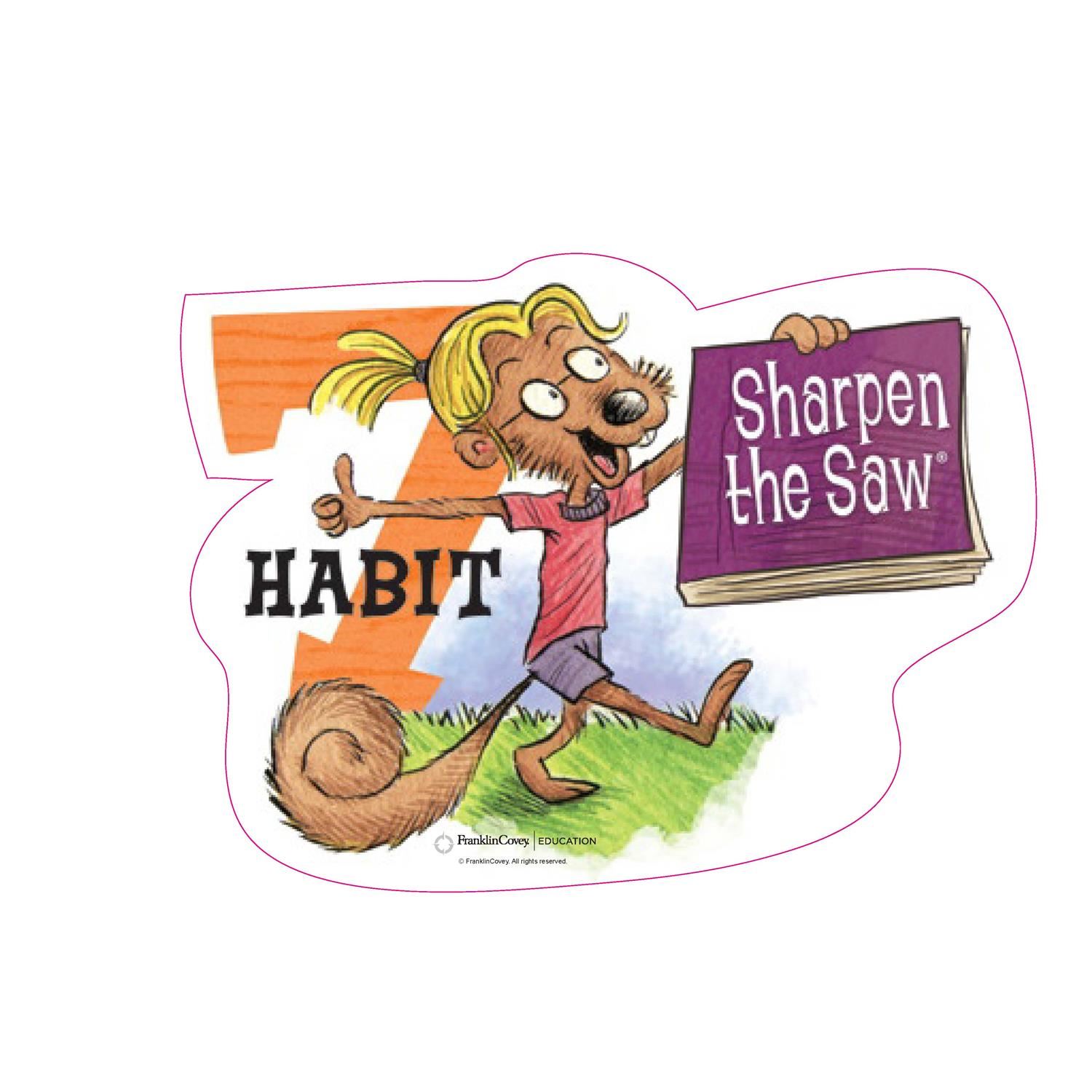 Habit 7: Sharpen the Saw